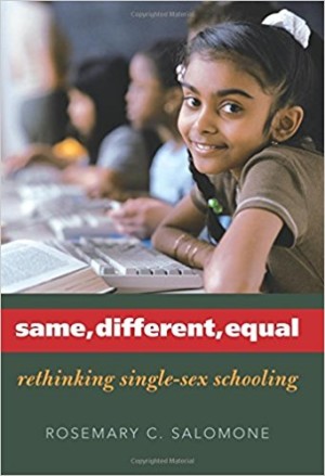 Same, Different, Equal: Rethinking Single-Sex Schooling