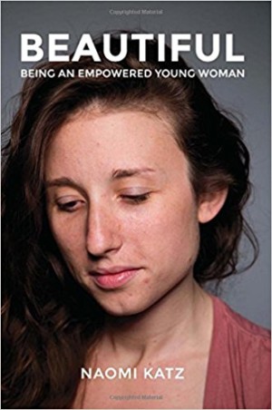 Beautiful: Being an Empowered Young Woman