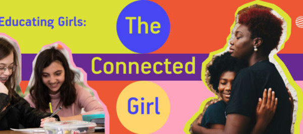 On Educating Girls: The Connected Girl Podcast Series